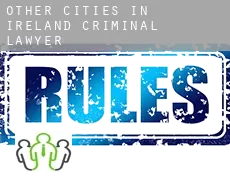 Other cities in Ireland  criminal lawyer